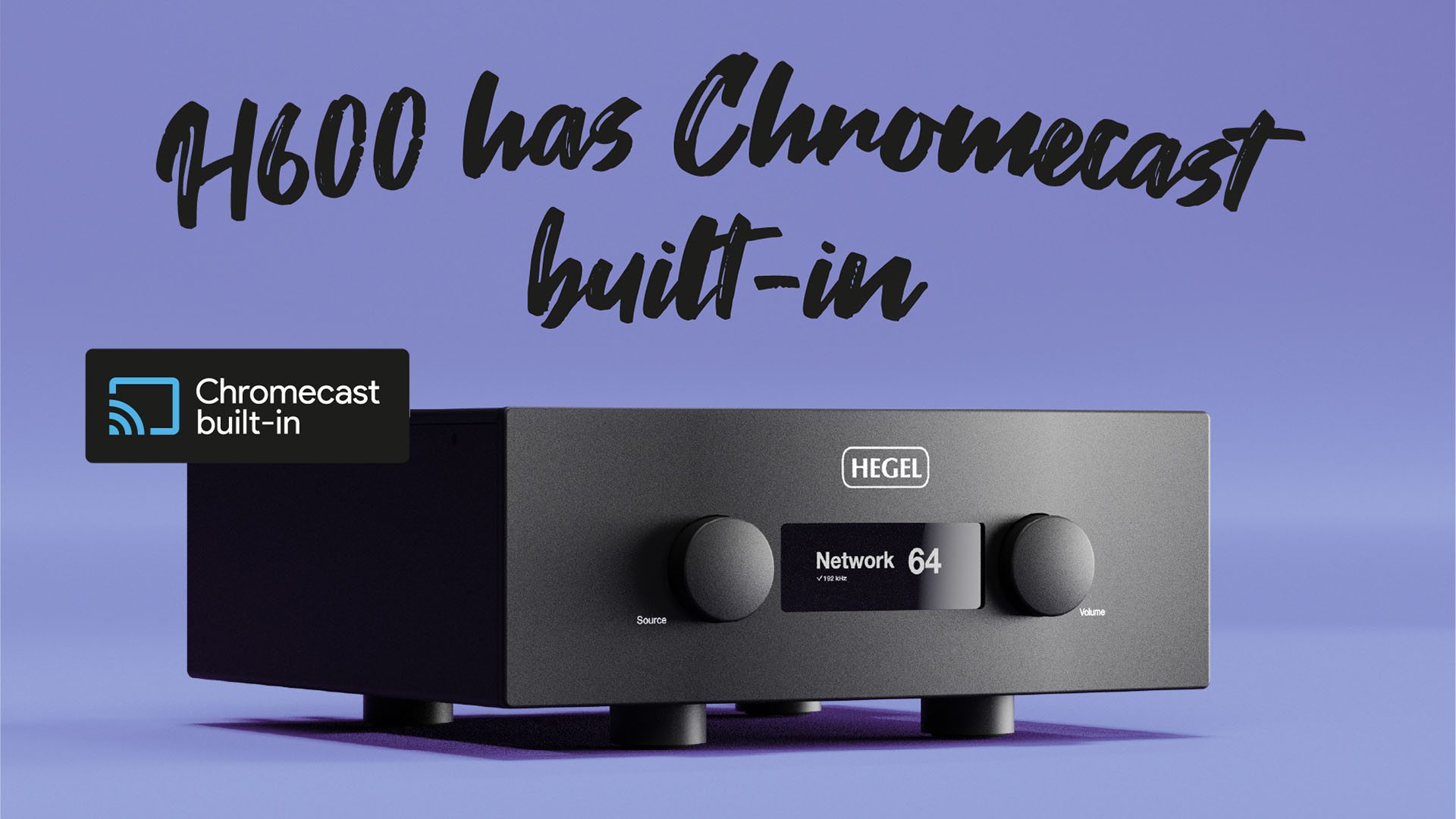 Chromecast для H600: новый усилитель Hegel поддерживает Cast 2.0 – LjN8JzM48